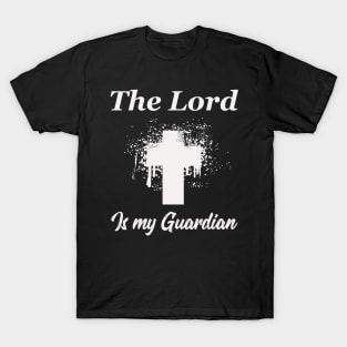 The Lord is my Guardian T-Shirt